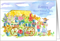Happy Best Friends Day June 8 Flower Cart card