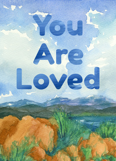 You Are Loved...