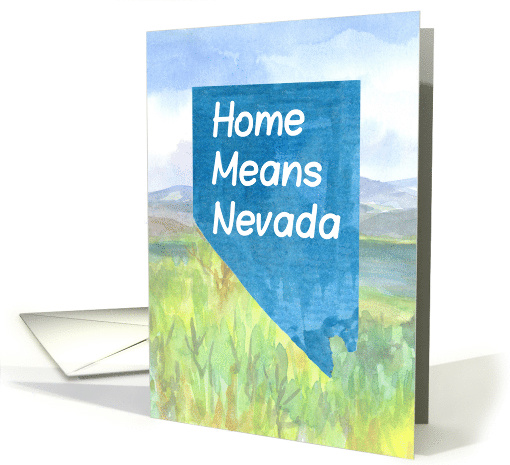 Home Means Nevada Welcome Home card (1548482)