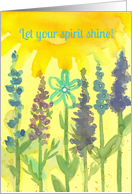 Let Your Spirit Shine Flowers Encouragement card