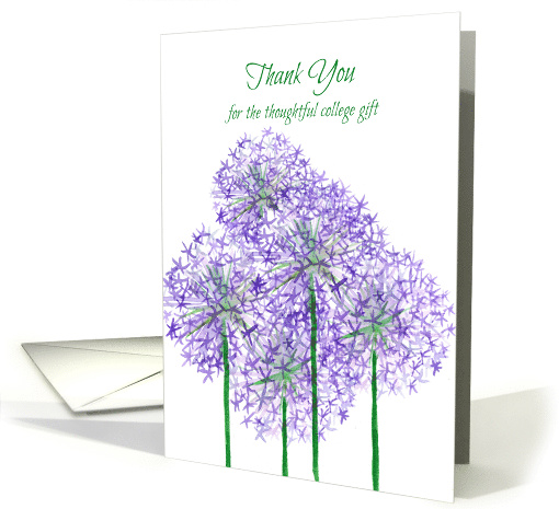 Thank You For The College Gift Alliums Flowers card (1571430)