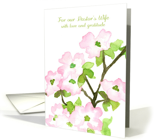 For Our Pastor's Wife Love Gratitude Dogwood card (1577042)