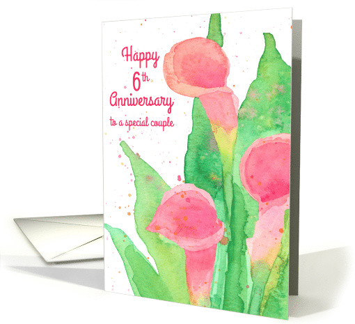 Happy 6th Anniversary Calla Lily Flowers card (1578034)