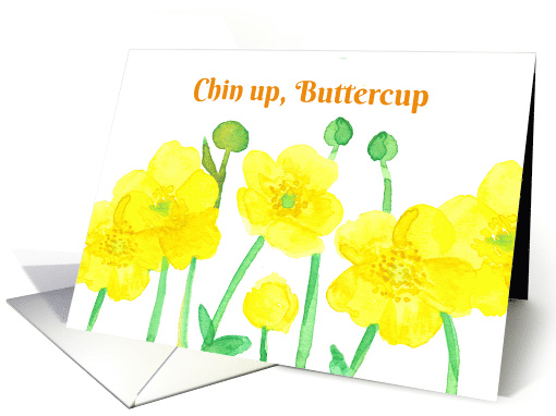 Chin Up Buttercup Flowers Encouragement card (1591250)