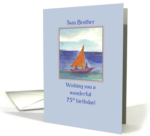 Happy 75th Birthday Twin Brother Sailing card (1596240)