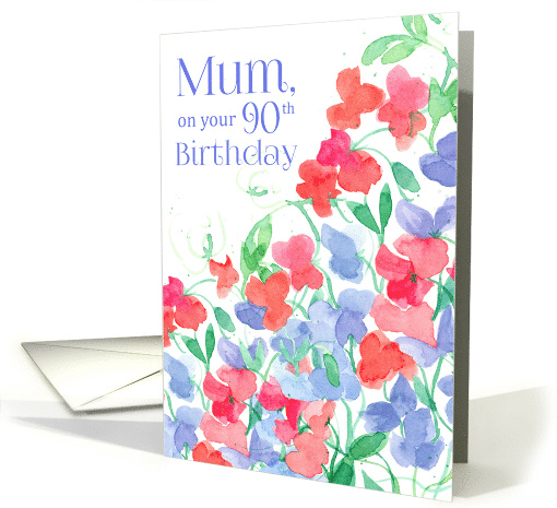 Mum On Your 90th Birthday Sweet Pea Flowers card (1599908)