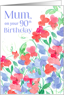 Mum On Your 90th Birthday Sweet Pea Flowers card
