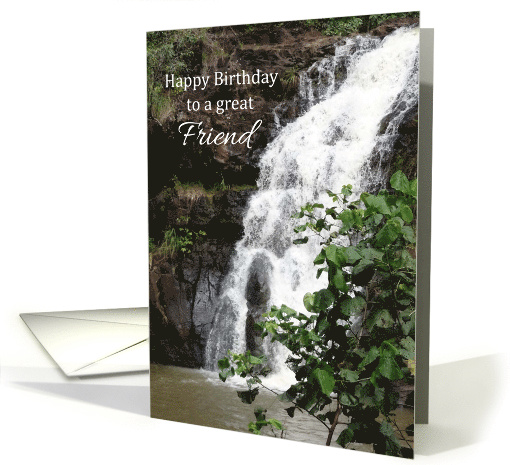 To A Great Friend Happy Birthday Waterfall Photograph card (1639624)