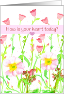 How Is Your Heart Today Be Happy Wildflowers card