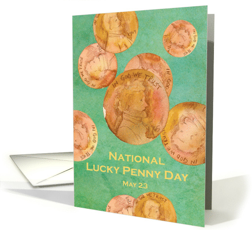 National Lucky Penny Day May 23 Coins Money card (1684850)