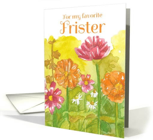 For My Favorite Frister Happy Birthday Zinnia Flowers card (1709566)