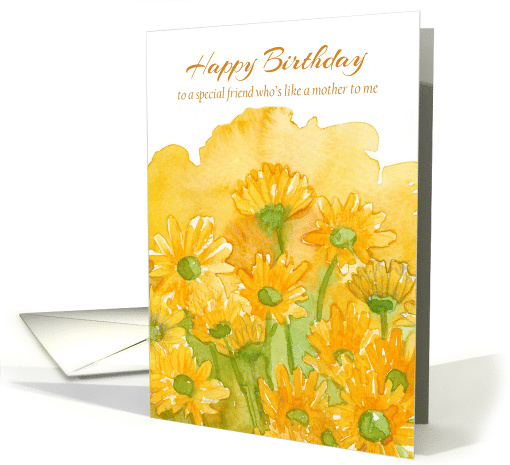 Happy Birthday Friend Like A Mother To Me Yellow Flowers card