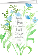 God Is My Salvation Isaiah 12 Bible Scripture Blue Flower card