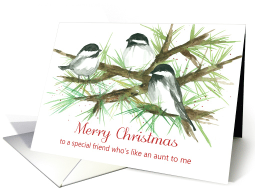 Merry Christmas Friend Like An Aunt To Me Chickadees Spatter card