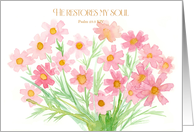 In Sympathy Scripture Psalms Restores My Soul Flowers card