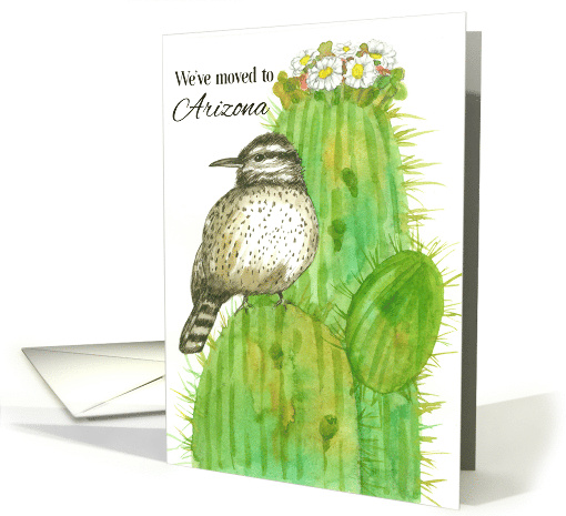 We've Moved To Arizona Saguaro Cactus Wren card (1860814)