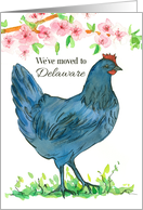 We’ve Moved To Delaware Announcement Blue Hen Chicken card