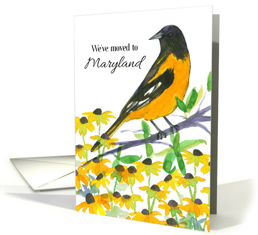 We've Moved To Maryland Announcement Baltimore Oriole card (1863694)
