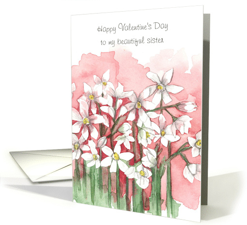 Happy Valentine's Day Sister Narcissus Flowers Custom card (1894358)