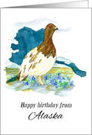 Happy Birthday from Alaska Forget Me Not Ptarmigan card