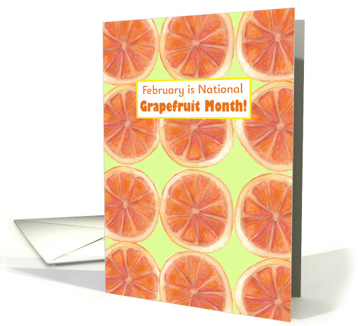 National Grapefruit Month February Citrus Fruit Slice card (1902820)