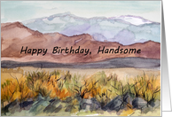 Happy Birthday Handsome Desert Landscape card