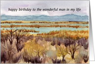 Happy Birthday Man in My Life Desert Marsh card