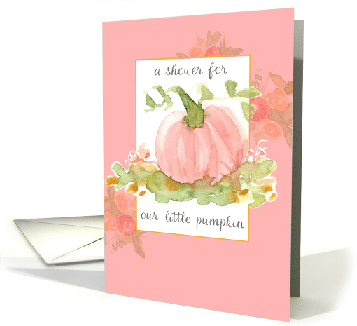 Baby Shower for Our Little Pumpkin Pink Flowers card (1946406)