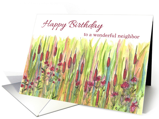 Happy Birthday To A Wonderful Neighbor Cattails card (198199)