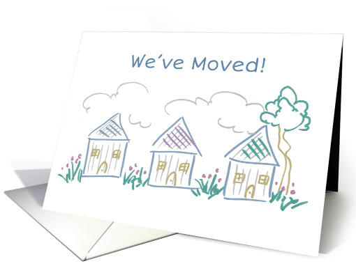 We've Moved Annoucement Drawing of Houses card (208272)