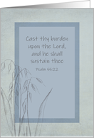 Cast Thy Burden Bible Verse Psalm 55:22 Encouragement card
