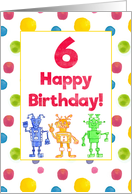 Happy 6th Birthday Colorful Robots Watercolor Dots card