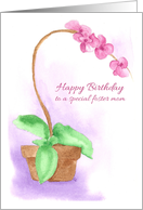 Happy Birthday Foster Mom Pink Orchid Watercolor Flower card