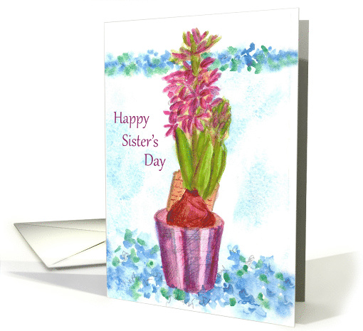 Happy Sister's Day Pink Hyacinth Flower card (572539)