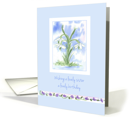 Wishing a Lovely Sister a Lovely Birthday Pink Snowdrops Flower card