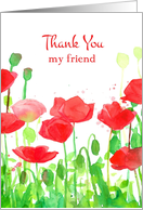 Thank You My Friend Red Poppy Flowers card