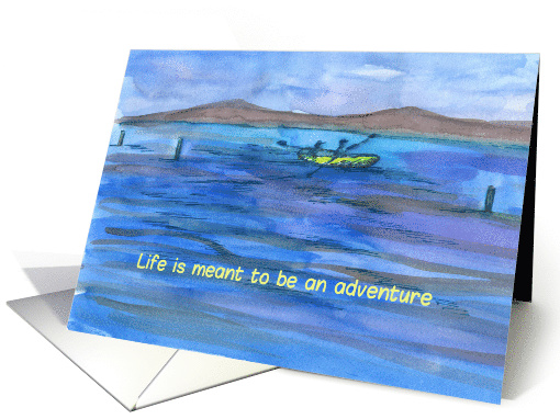 Life Is Meant To Be An Adventure Happy Birthday Kayak card (832537)