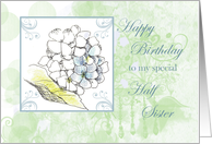 Happy Birthday Half Sister Hydrangea Flower card