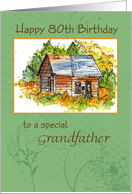 Happy 80th Birthday Grandfather Cabin Watercolor card