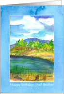 Happy Birthday Half Brother Mountain Lake Desert Landscape card