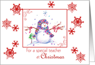 For A Special Teacher At Christmas Snowman card