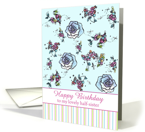 Happy Birthday Half Sister Blue Roses Flower Drawing card (887394)