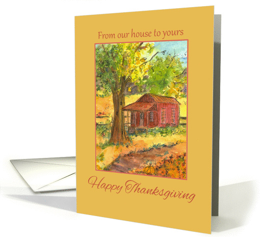 Happy Thanksgiving From Our House To Yours Watercolor Art card (90094)