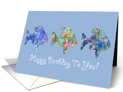 Happy Birthday To You Blue Flower Fish card (908378)