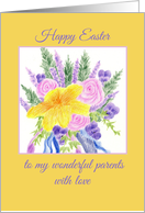 Happy Easter To My Wonderful Parents With Love Flower Bouquet card