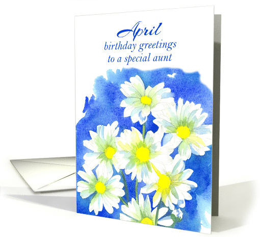 Happy April Birthday Aunt White Shasta Daisy Flower Watercolor card