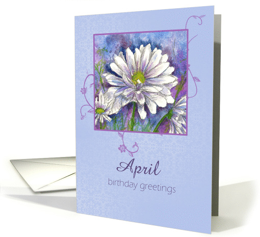 Happy April Birthday White Shasta Daisy Flower card (914608)