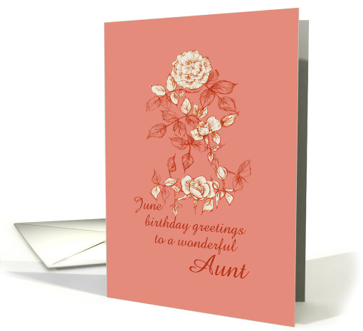 Happy June Birthday Aunt White Rose Flower Drawing card (915732)