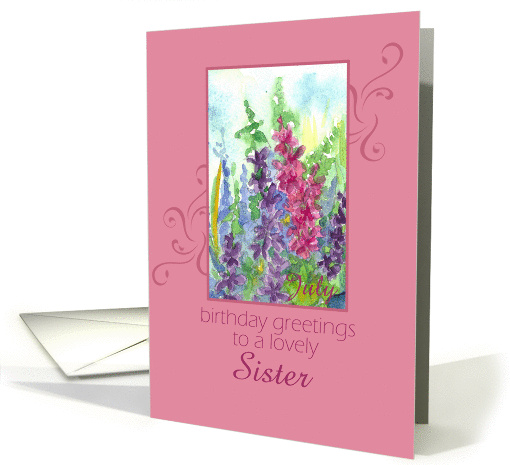 Happy July Birthday Sister Larkspur Flower Watercolor card (916431)