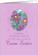 Happy September Birthday Twin Sister Aster Flowers card